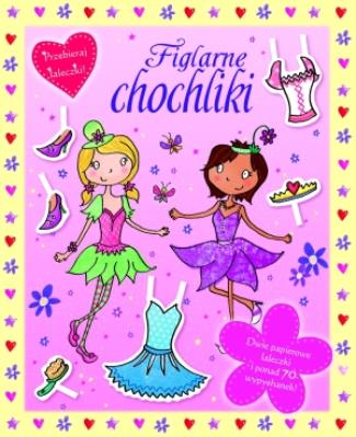 Figlarne chochliki. Autor: Katarzyna Dmowska (tłum.), Kimberley Scott (ilustr.). SmakLiter.pl Okładka książki Figlarne chochliki