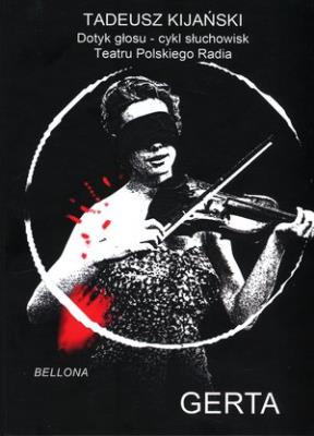 Gerta. Książka z płytą CD - Audiobook. Autor: Kijański Tadeusz. SmakLiter.pl Okładka książki Gerta. Książka z płytą CD - Audiobook
