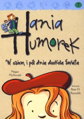Hania Humorek T.7 W osiem i pół dnia dookoła.... Autor: McDonald Megan. SmakLiter.pl Okładka książki Hania Humorek T.7 W osiem i pół dnia dookoła...