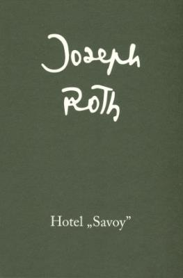 Hotel Savoy. Autor: Roth Joseph. SmakLiter.pl Okładka książki Hotel Savoy