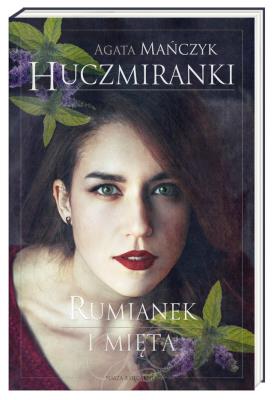 Okładka książki Huczmiranki. Rumianek i mięta. Tom 2