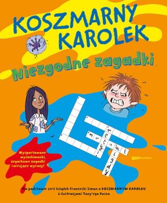 Koszmarny Karolek. Niezgodne zagadki. Autor: Simon Francesca. SmakLiter.pl Okładka książki Koszmarny Karolek. Niezgodne zagadki