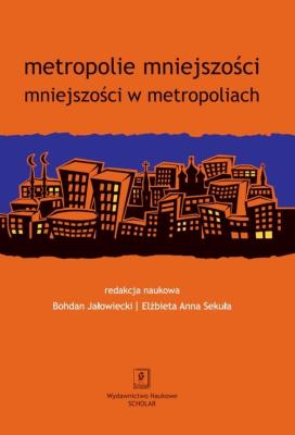 Okładka książki Metropolie mniejszości mniejszości w metropoliach