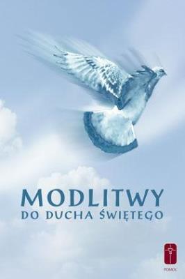 Modlitwy do Ducha Świętego. Autor: o. Stanisław Maria Kałdon OP. SmakLiter.pl Okładka książki Modlitwy do Ducha Świętego