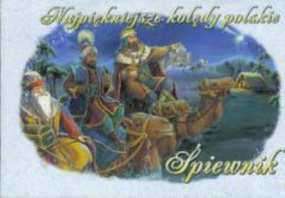 Okładka książki Najpiękniejsze kolędy polskie. Śpiewnik