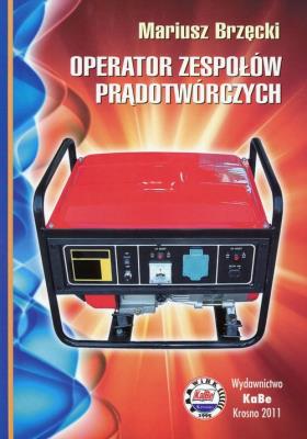 Operator zespołów prądotwórczych. Autor: Brzęcki Mariusz. SmakLiter.pl Okładka książki Operator zespołów prądotwórczych