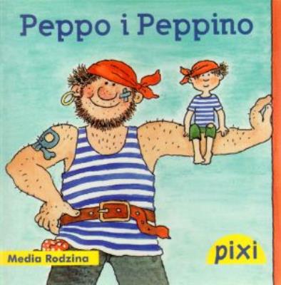 Okładka książki Pixi 1 - Peppo i Peppino  Media Rodzina
