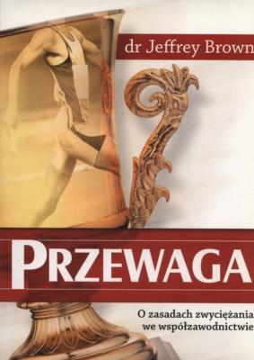 Przewaga. Autor: Brown Jeffrey. SmakLiter.pl Okładka książki Przewaga