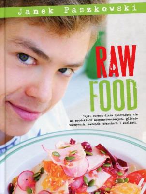 Raw Food. Autor: Paszkowski Janek. SmakLiter.pl Okładka książki Raw Food
