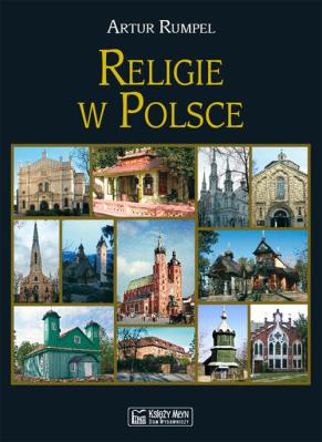 Religie w Polsce. Autor: Rumpel Artur. SmakLiter.pl Okładka książki Religie w Polsce
