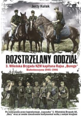 Rozstrzelany oddział. Autor: Kułak Jerzy. SmakLiter.pl Okładka książki Rozstrzelany oddział
