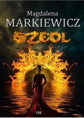 Szeol. Autor: Markiewicz Magdalena Mrzygłód Urszula. SmakLiter.pl Okładka książki Szeol