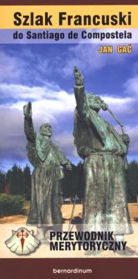 Okładka książki Szlak Francuski do Santiago de Compostella