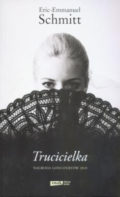 Trucicielka BR. Autor: Eric-Emmanuel Schmitt. SmakLiter.pl Okładka książki Trucicielka BR