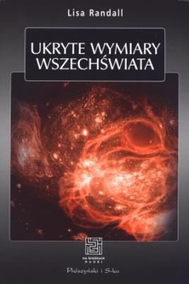 Okładka książki Ukryte wymiary Wszechświata - Lisa Randall