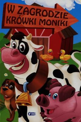 Okładka książki W zagrodzie krówki Moniki