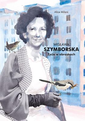 Okładka książki Wisława Szymborska Życie w obrazkach