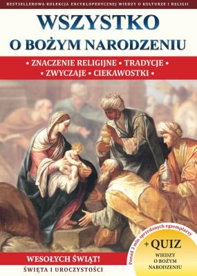 Wszystko o Bożym Narodzeniu. Autor: OPRACOWANIE  ZBIOROWE. SmakLiter.pl Okładka książki Wszystko o Bożym Narodzeniu