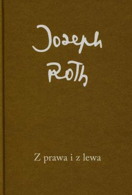 Z prawa i z lewa. Autor: Roth Joseph. SmakLiter.pl Okładka książki Z prawa i z lewa