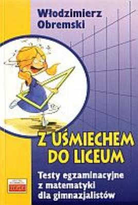Z uśmiechem do liceum. Autor: Obremski Włodzimierz. SmakLiter.pl Okładka książki Z uśmiechem do liceum