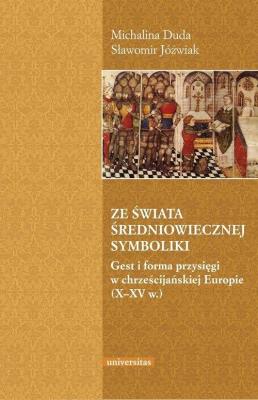 Ze świata średniowiecznej symboliki. Gest i forma. Autor: Duda Michalina, Jóźwiak Sławomir. SmakLiter.pl Okładka książki Ze świata średniowiecznej symboliki. Gest i forma