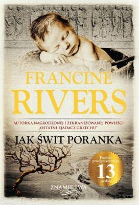 Znamię lwa T.3 Jak świt poranka TW. Autor: Francine Rivers. SmakLiter.pl Okładka książki Znamię lwa T.3 Jak świt poranka TW