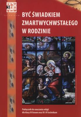 Być świadkiem zmartwychwstałego w rodzinie Podręcznik. Autor:   Praca zbiorowa. SmakLiter.pl Okładka książki Być świadkiem zmartwychwstałego w rodzinie Podręcznik