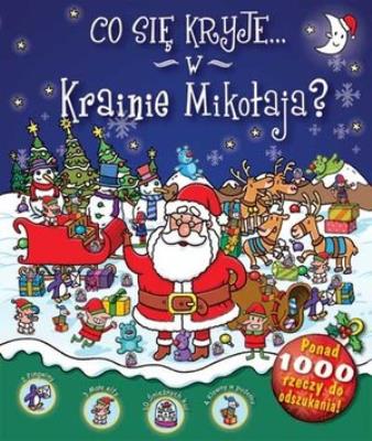 Okładka książki Co się kryje w Krainie Mikołaja?