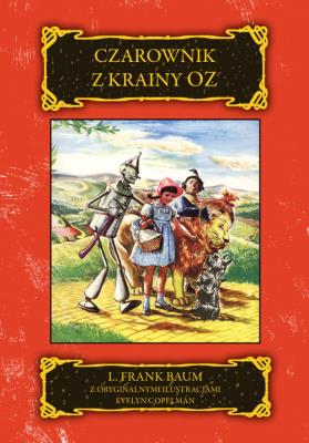 Czarownik z krainy OZ. Autor: L. Frank Baum, Evelyn Copeland. SmakLiter.pl Okładka książki Czarownik z krainy OZ