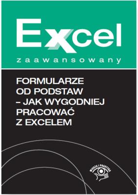 Okładka książki Formularze od podstaw Jak wygodniej pracować z Excelem