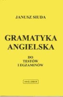 Okładka książki Gramatyka ang. do testów i egzam. (żółta) ANGLOMAN