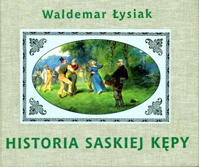 HISTORIA SASKIEJ KEPY-NOBILES BPZ. Autor: LYSIAK W.. SmakLiter.pl Okładka książki HISTORIA SASKIEJ KEPY-NOBILES BPZ