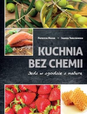Okładka książki Kuchnia bez chemii