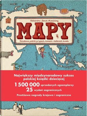 Mapy. Autor: Mizielińska Aleksandra, Mizieliński Daniel. SmakLiter.pl Okładka książki Mapy