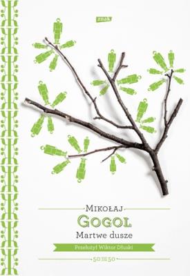 Martwe dusze. Autor: Mikołaj Gogol. SmakLiter.pl Okładka książki Martwe dusze