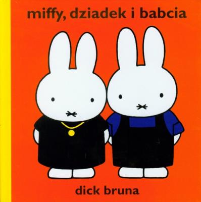 Okładka książki Miffy, dziadek i babcia