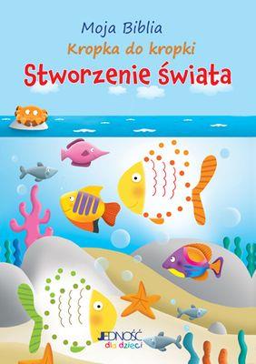 Moja Biblia kropka do kropki Stworzenie świata. Autor: Christina Goodings. SmakLiter.pl Okładka książki Moja Biblia kropka do kropki Stworzenie świata