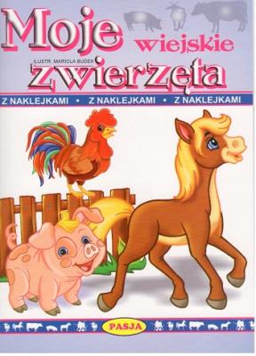 Moje wiejskie zwierzęta. Autor: Il. Mariola Budek. SmakLiter.pl Okładka książki Moje wiejskie zwierzęta