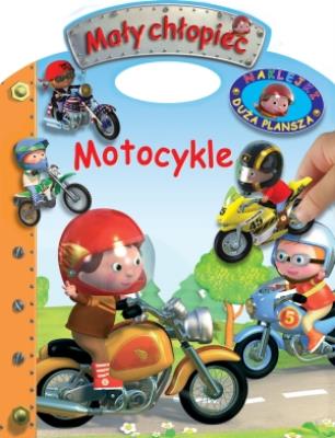 Okładka książki Motocykle. Naklejki – Duża plansza. Mały chłopiec