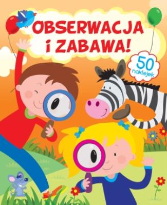 Okładka książki Obserwacja i zabawa!