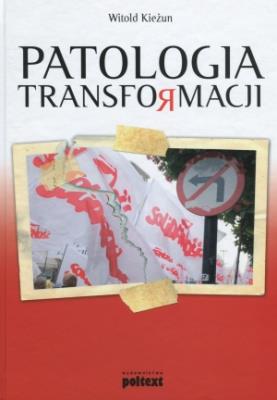 Okładka książki Patologia transformacji