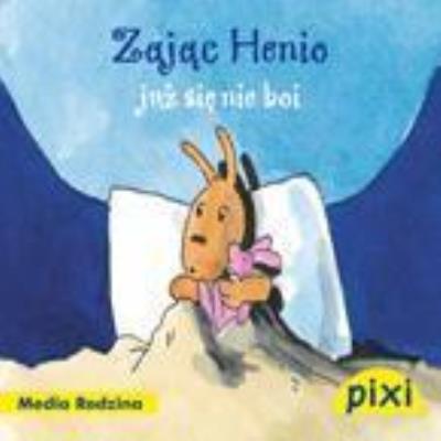 Pixi 2 - Zając Henio już się nie boi Media Rodzina. Autor: Boehme Julia. SmakLiter.pl Okładka książki Pixi 2 - Zając Henio już się nie boi Media Rodzina