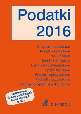 Podatki 2016. Autor: Opracowanie zbiorowe. SmakLiter.pl Okładka książki Podatki 2016