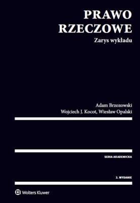 Prawo rzeczowe Zarys wykładu. Autor: Brzozowski Adam, Opalski Wiesław. SmakLiter.pl Okładka książki Prawo rzeczowe Zarys wykładu
