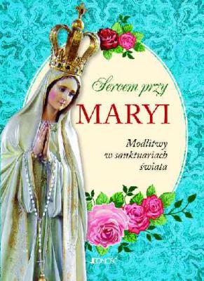 Okładka książki Sercem przy Maryi