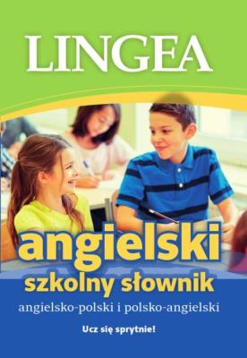 Szkolny Słownik Angielsko-polski i polsko angielski. Autor: Opracowanie zbiorowe. SmakLiter.pl Okładka książki Szkolny Słownik Angielsko-polski i polsko angielski