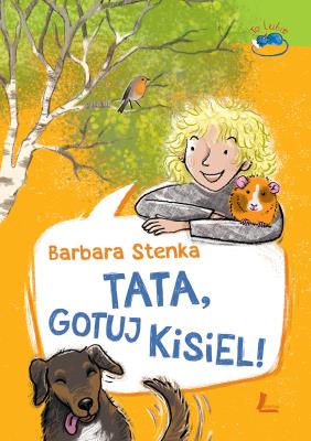 Tata gotuj kisiel!. Autor: Barbara Stenka. SmakLiter.pl Okładka książki Tata gotuj kisiel!