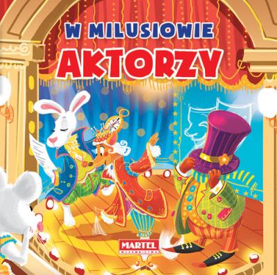 Okładka książki W Milusiowie - Aktorzy