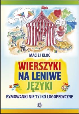 Okładka książki Wierszyki na leniwe języki. Rymowanki nie tylko...