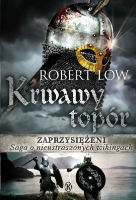 Zaprzysiężeni Krwawy topór. Autor: Whitlow Robert. SmakLiter.pl Okładka książki Zaprzysiężeni Krwawy topór